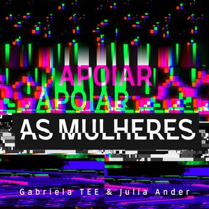 Apoiar as Mulheres (feat. Julia Ander)