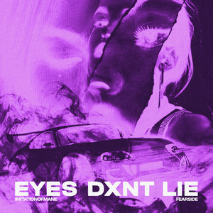 Eyes Don't Lie (Explicit)