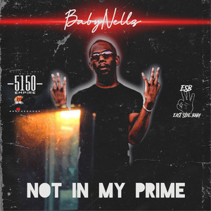 Not In My Prime (Explicit)