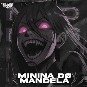MININA DØ MANDELA (Explicit)