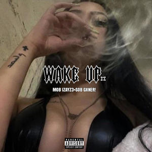 WAKE UP! (Explicit)