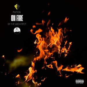 On Fire (feat. B1 the Architect) (Explicit)