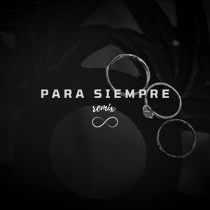 Para Siempre (Remix) [Explicit]