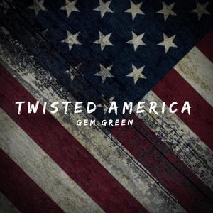 Twisted America