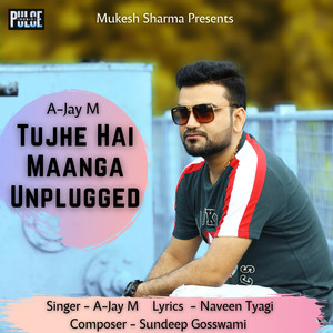 Tujhe Hai Maanga (Unplugged)