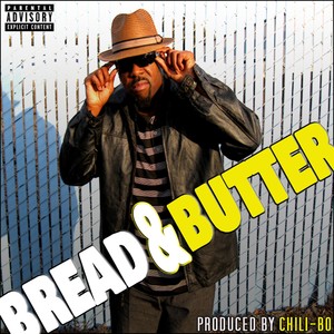 Bread & Butter (Explicit)