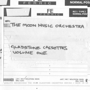 The Gladstone Cassettes Volume One