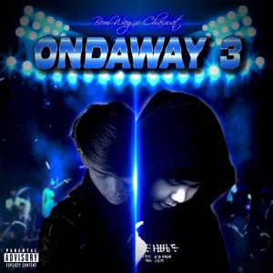 ONDAWAY 3 (feat. CHAIWAT) [Explicit]