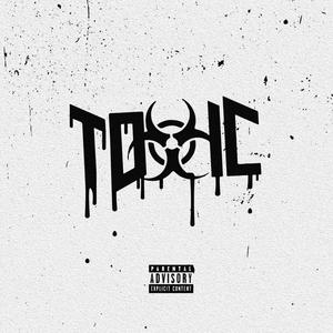 Toxic (Explicit)