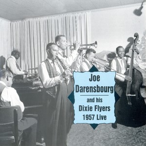 Joe Darensbourg And His Dixie Flyers - 1957 Live