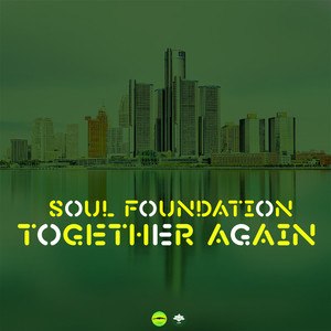 Soul Foundation - Together Again