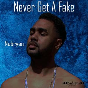 Never Get A Fake (Riddim)