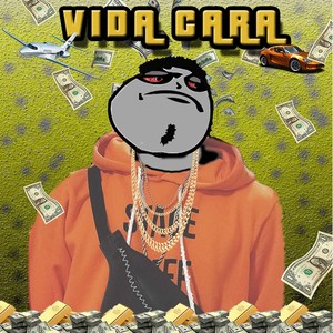 Vida Cara (Explicit)