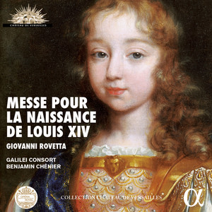 Rovetta: Messe pour la naissance de Louis XIV (Live Recording at La Chapelle Royale du Château de Versailles)