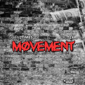 Movement (feat. Lil Terri) [Explicit]