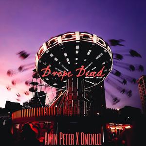 DROPE DEAD (Explicit)