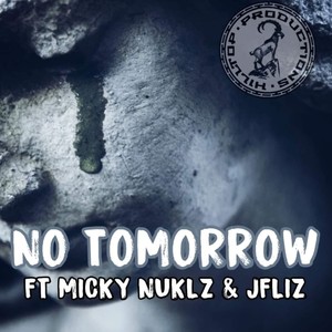 No Tomorrow (feat. JFliz) [Explicit]