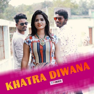 Khatra Diwana