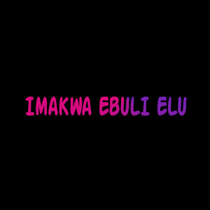 Imakwa Ebuli Elu