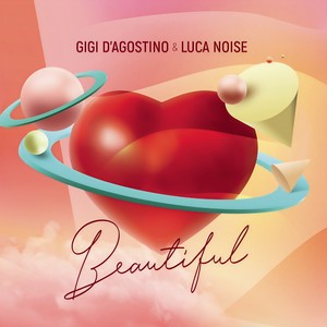 Beautiful-Gigi D'Agostino&Luca Noise