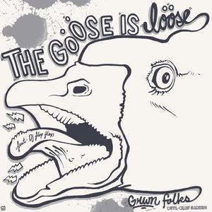 The Goose Is Loose (feat. Grwn Folks & DJ Flip Flop) (Acapella Version|Explicit)