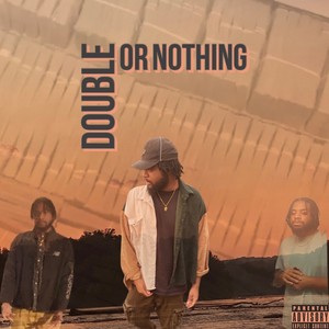 Double Or Nothing (Explicit)