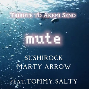 Mute (feat. Tommy Salty)