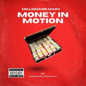 Money In Motion (feat. Waterflow G & Suave Mayne) [Explicit]