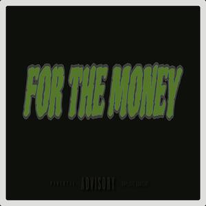 For The Money (Explicit)