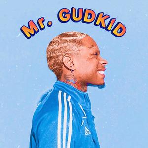 MR. GUDKID (Explicit)