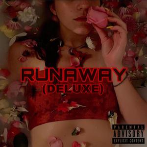 Runaway (Deluxe) [Explicit]