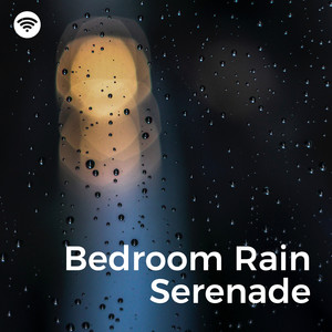 Bedroom Rain Serenade