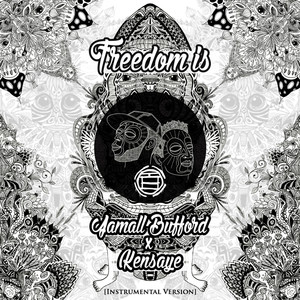 Freedom Is (Instrumentals)