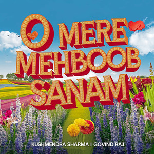 O Mere Mehboob Sanam