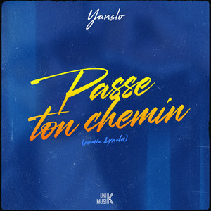 Passe ton chemin (remix Lynda)