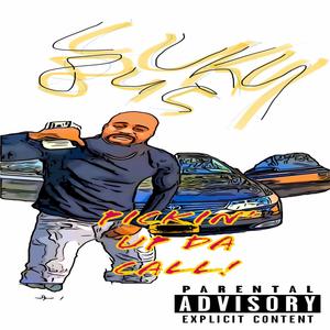 pickin' up da call (Explicit)