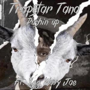 Pushin Up (Explicit)