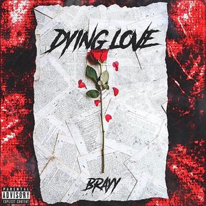 Dying Love (Explicit)