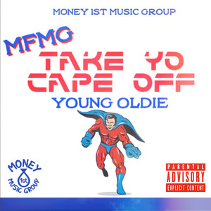 Take Yo Cape Off (Explicit)