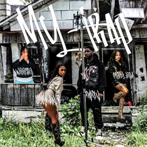 My Trap (feat. Wooski, JordanB & Pretty Jolla) (Explicit)