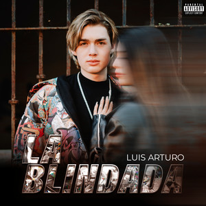 La Blindada (Explicit)