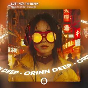 Suýt Nữa Thì (Remix House)