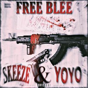 FREE BLEE (feat. YOYO) (Explicit)