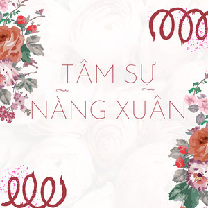 Tâm Sự Nàng Xuân