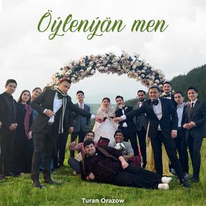 Öýlenýän men