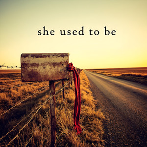 She Used to Be