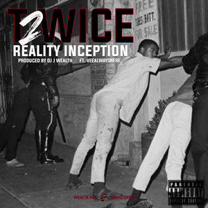 Reality Inception (Explicit)