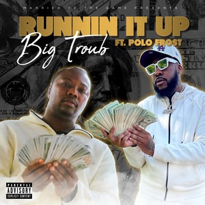 Runnin It Up (Explicit)