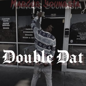 Double Dat (Explicit)