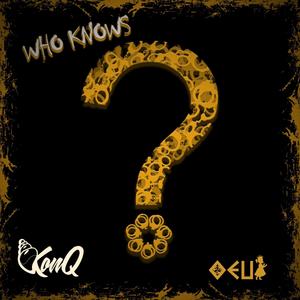 Who Knows (Explicit)